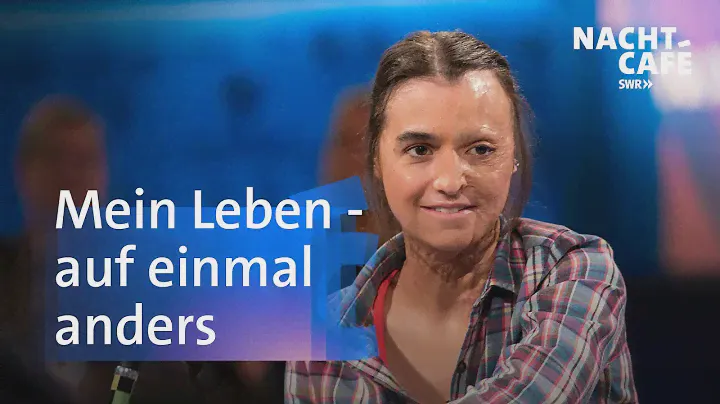 Mein Leben – auf einmal anders  | SWR Nachtcafé