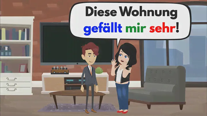 Deutsch lernen mit Dialogen | Diese Wohnung gefällt mir sehr!